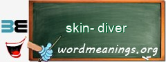 WordMeaning blackboard for skin-diver